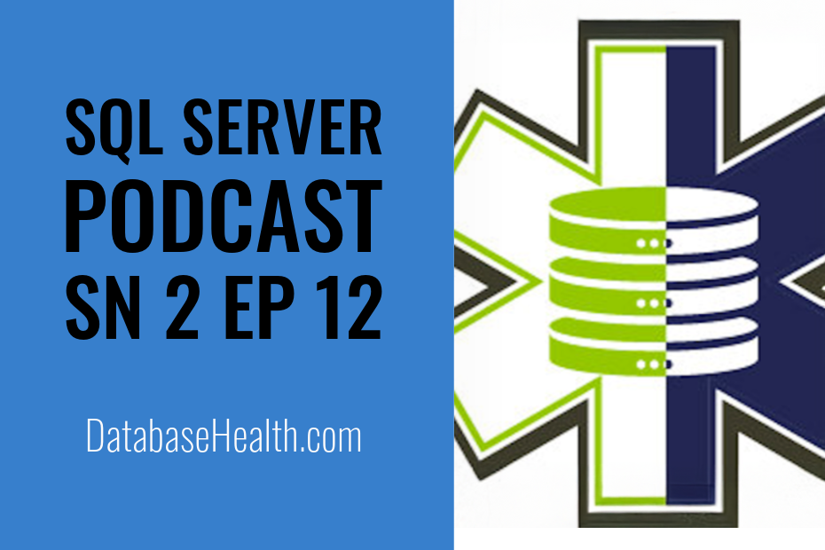 Sql podcast database health features